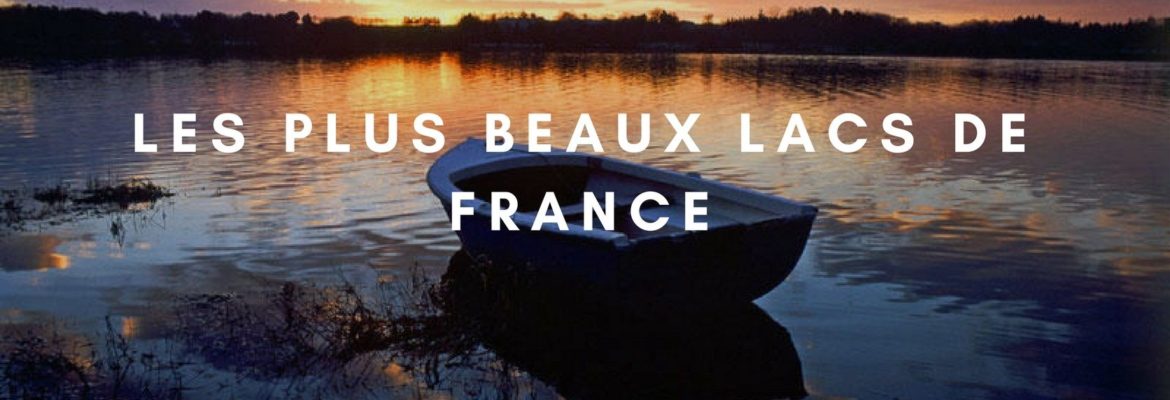 Les plus beaux lacs de france
